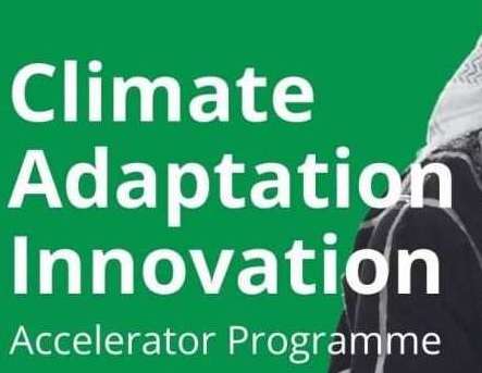 Call For Applications: Climate Adaptation Innovation Accelerator Programme